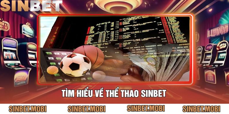 Tìm Hiểu Về Thể Thao Sinbet